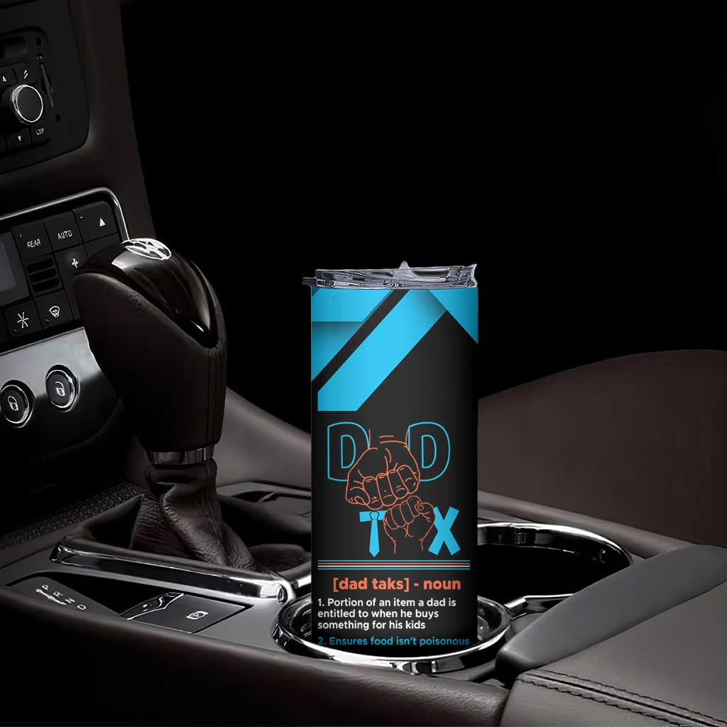 Dad Tax Skinny Tumbler Funny Birthday Christmas Gift For Men Stepdad Bonus Dad Uncle TB10 Print Your Wear