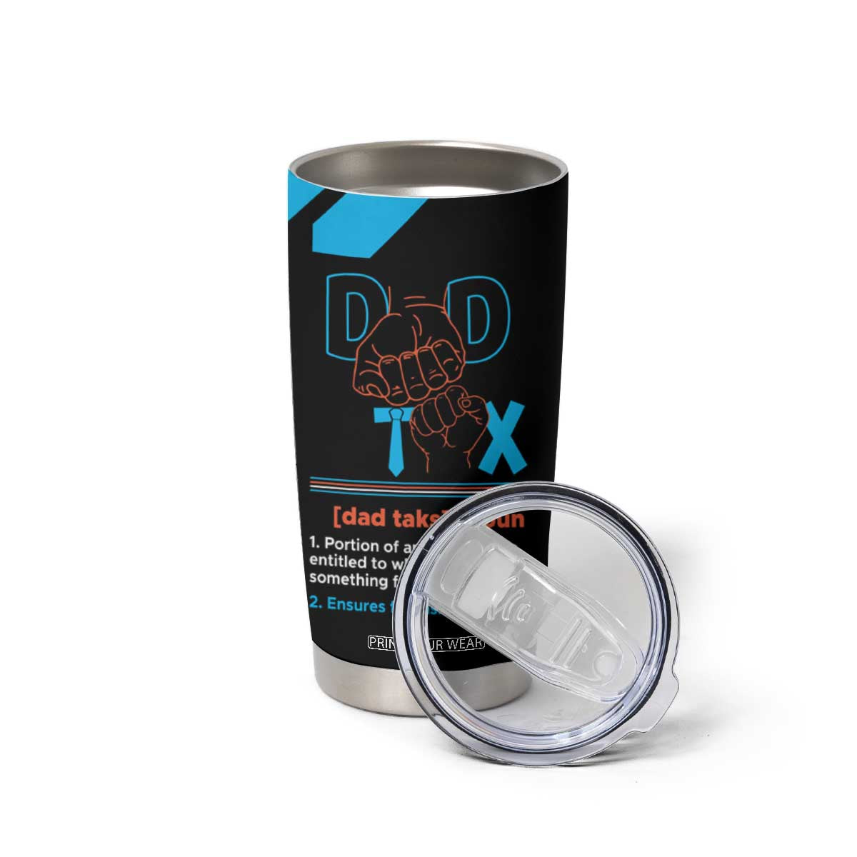 Dad Tax Tumbler Cup Funny Birthday Christmas Gift For Men Stepdad Bonus Dad Uncle TB10 Print Your Wear