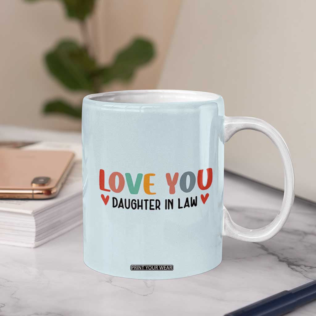 Love Gifts For Daughter In Law Coffee Mug Wedding Day Gift From Mother In Law TB10 Print Your Wear