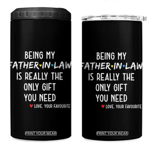Father In Law Gift 4 in 1 Can Cooler Tumbler Funny Being My Father-in-law TB10 One Size: 16 oz Black Print Your Wear