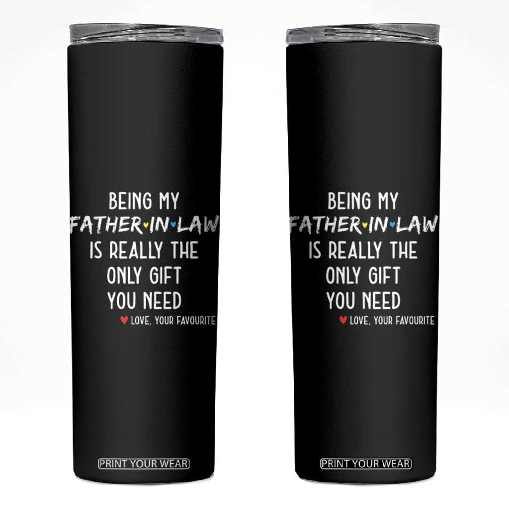 Father In Law Gift Skinny Tumbler Funny Being My Father-in-law TB10 Black Print Your Wear