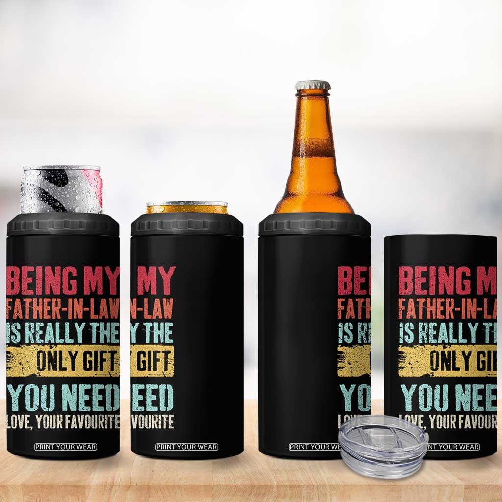Father In Law Gift 4 in 1 Can Cooler Tumbler Retro Funny Being My Father-in-law TB10 Print Your Wear