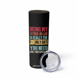 Father In Law Gift Skinny Tumbler Retro Funny Being My Father-in-law TB10 Print Your Wear