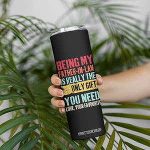 Father In Law Gift Skinny Tumbler Retro Funny Being My Father-in-law TB10 Print Your Wear