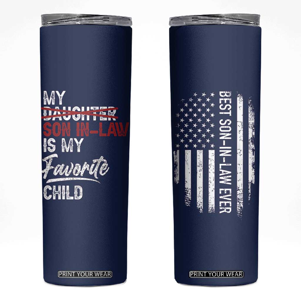 My Son In Law Is My Favorite Child Skinny Tumbler Funny Gift For Mother-in-Law Father-in-Law USA Flag TB10 Navy Print Your Wear