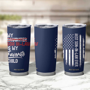 My Son In Law Is My Favorite Child Tumbler Cup Funny Gift For Mother-in-Law Father-in-Law USA Flag TB10 Print Your Wear