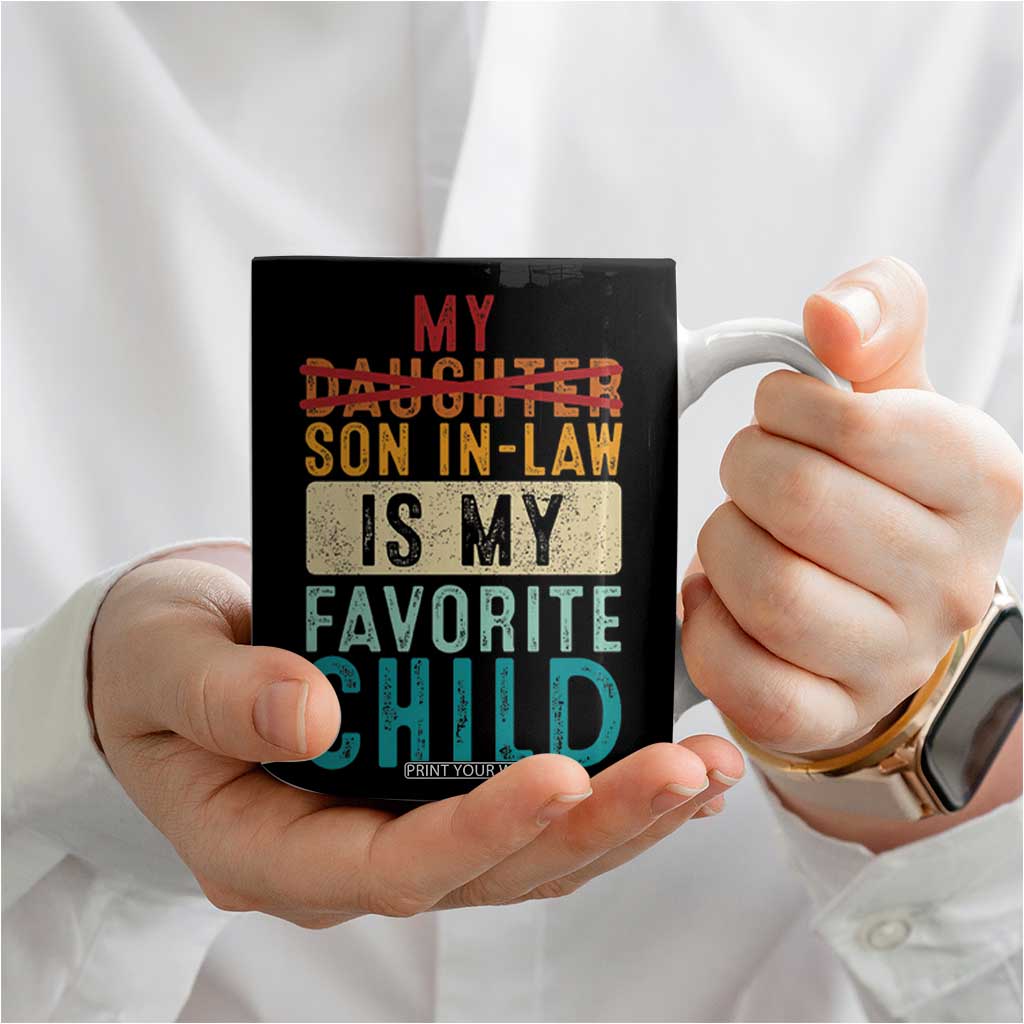 My Son In Law Is My Favorite Child Coffee Mug Retro Funny Gift For Mother-in-Law Father-in-Law TB10 Print Your Wear