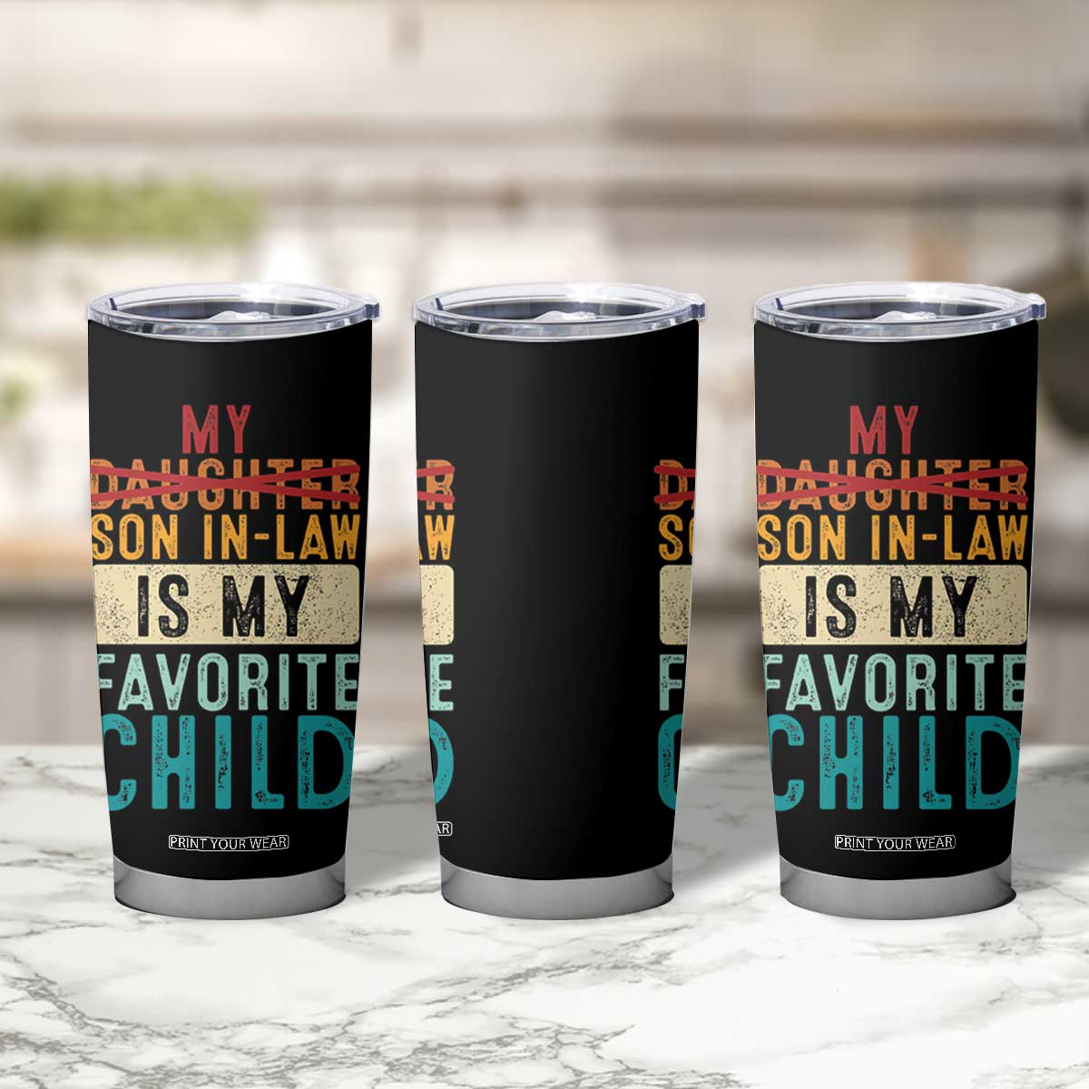 My Son In Law Is My Favorite Child Tumbler Cup Retro Funny Gift For Mother-in-Law Father-in-Law TB10 Print Your Wear