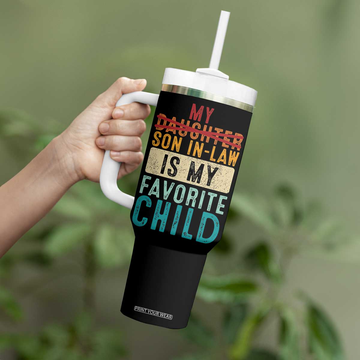 My Son In Law Is My Favorite Child Tumbler With Handle Retro Funny Gift For Mother-in-Law Father-in-Law TB10 Print Your Wear