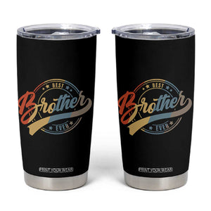 Best Brother Ever Tumbler Cup Retro Vintage Gifts From Sisters Siblings TB10 Black Print Your Wear