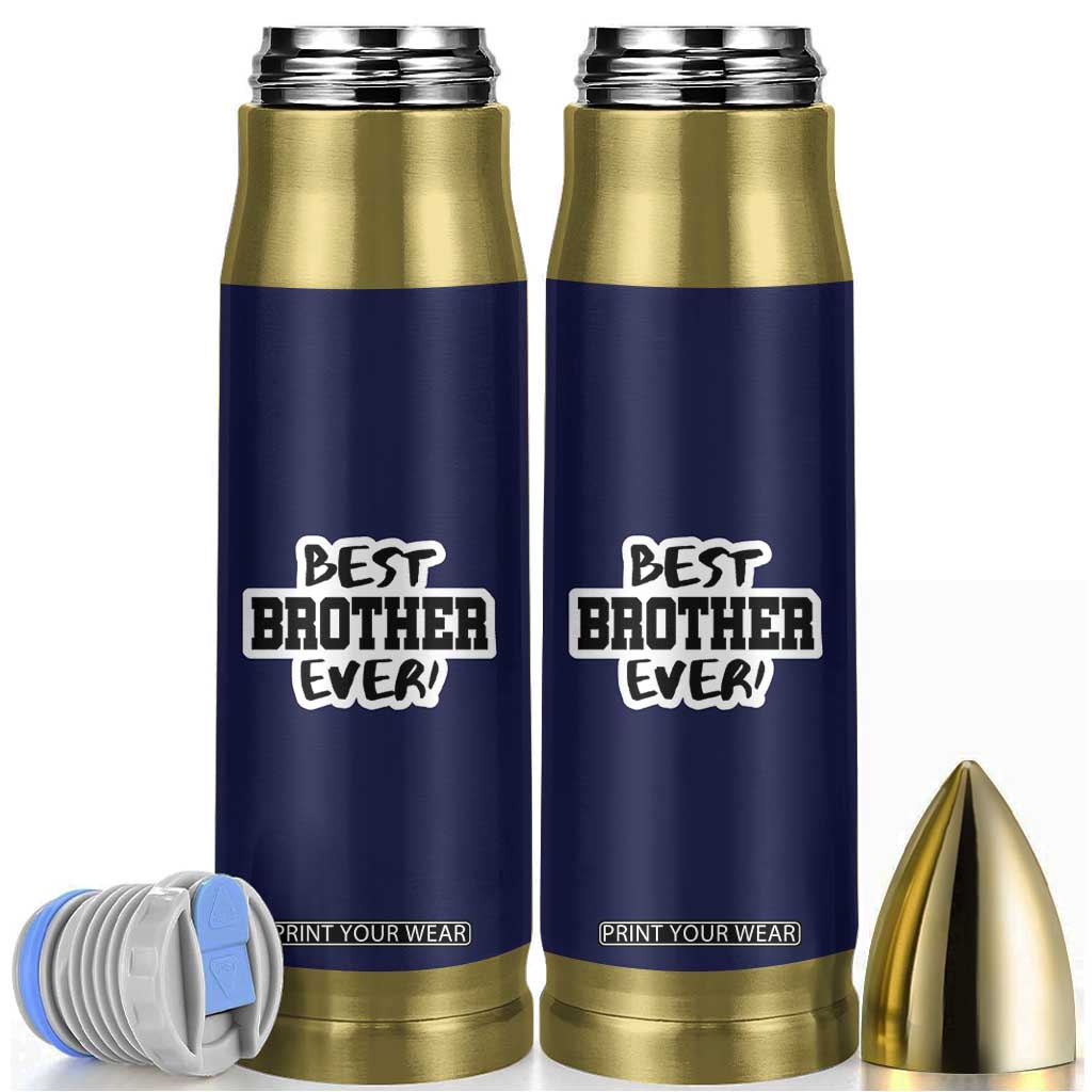 Best Brother Ever Bullet Tumbler Gifts From Sisters Siblings TB10 Navy Print Your Wear