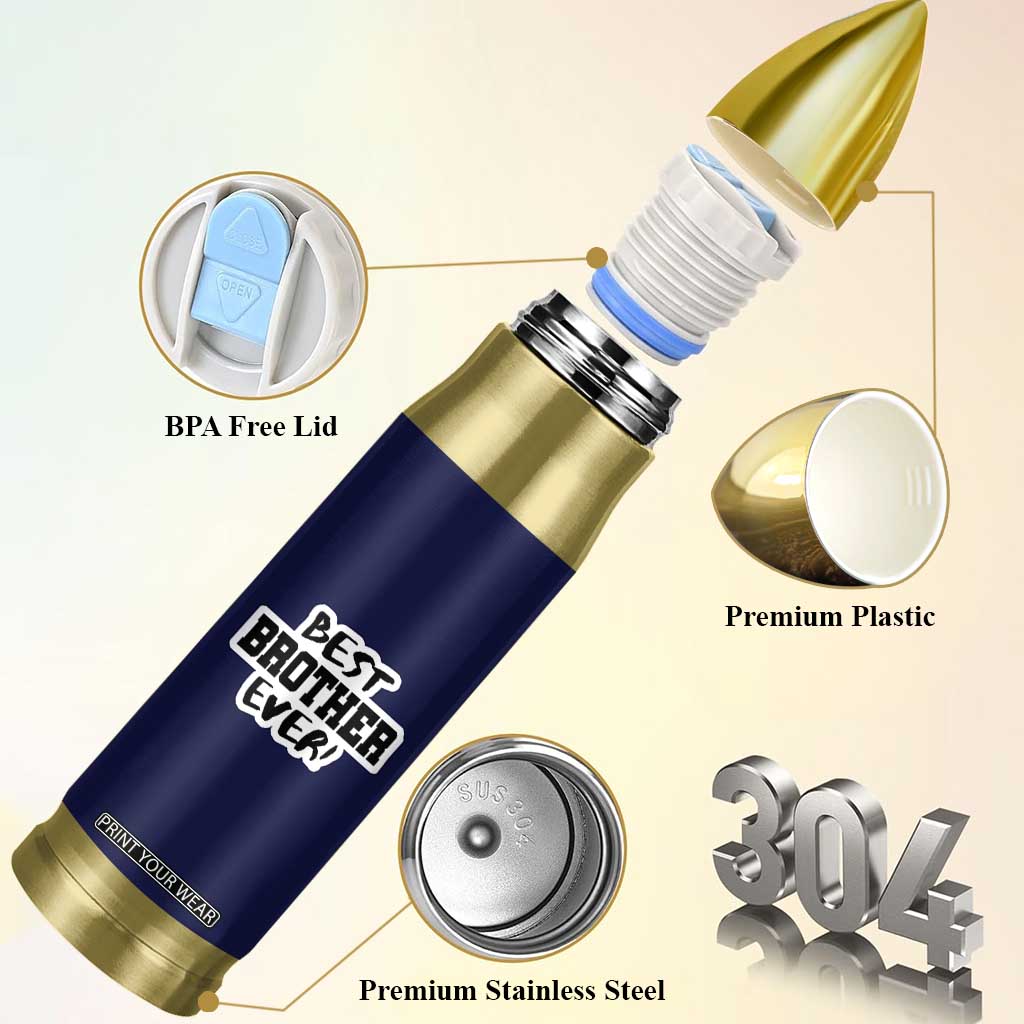 Best Brother Ever Bullet Tumbler Gifts From Sisters Siblings TB10 Print Your Wear