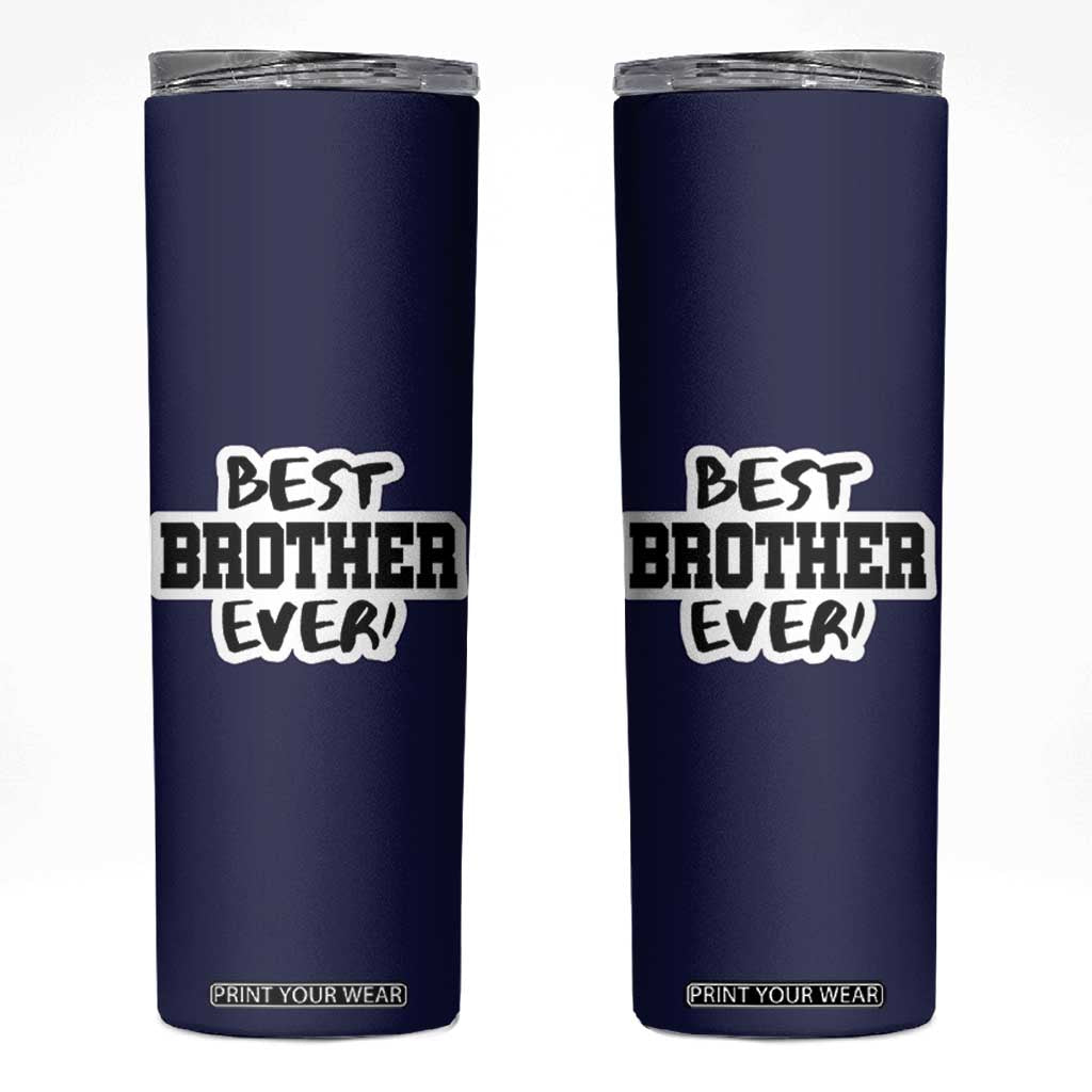 Best Brother Ever Skinny Tumbler Gifts From Sisters Siblings TB10 Navy Print Your Wear