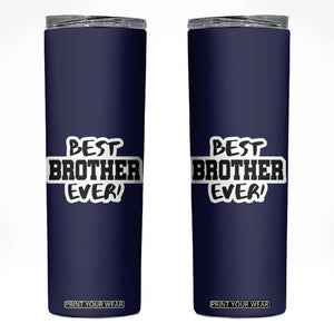 Best Brother Ever Skinny Tumbler Gifts From Sisters Siblings TB10 Navy Print Your Wear