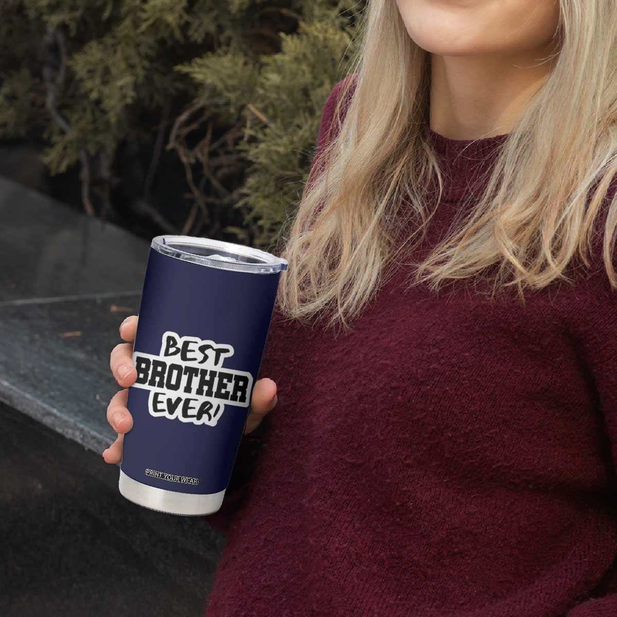 Best Brother Ever Tumbler Cup Gifts From Sisters Siblings TB10 Print Your Wear