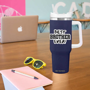 Best Brother Ever Tumbler With Handle Gifts From Sisters Siblings TB10 Print Your Wear