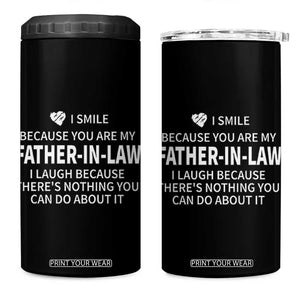 Father-In-Law Gift 4 in 1 Can Cooler Tumbler I Smile Because You Are My Father in Law TB10 One Size: 16 oz Black Print Your Wear