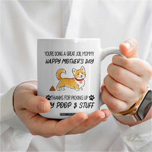 Dog Mom Gifts Coffee Mug Thanks For Picking Up My Poop Funny Mothers Day Gift For Dog Lovers TB10 Print Your Wear