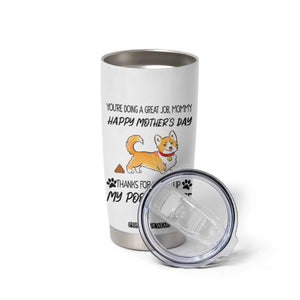 Dog Mom Gifts Tumbler Cup Thanks For Picking Up My Poop Funny Mothers Day Gift For Dog Lovers TB10 Print Your Wear