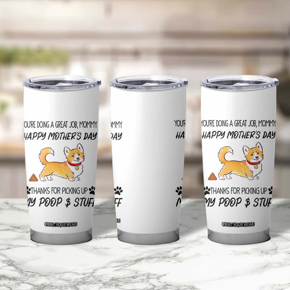Dog Mom Gifts Tumbler Cup Thanks For Picking Up My Poop Funny Mothers Day Gift For Dog Lovers TB10 Print Your Wear