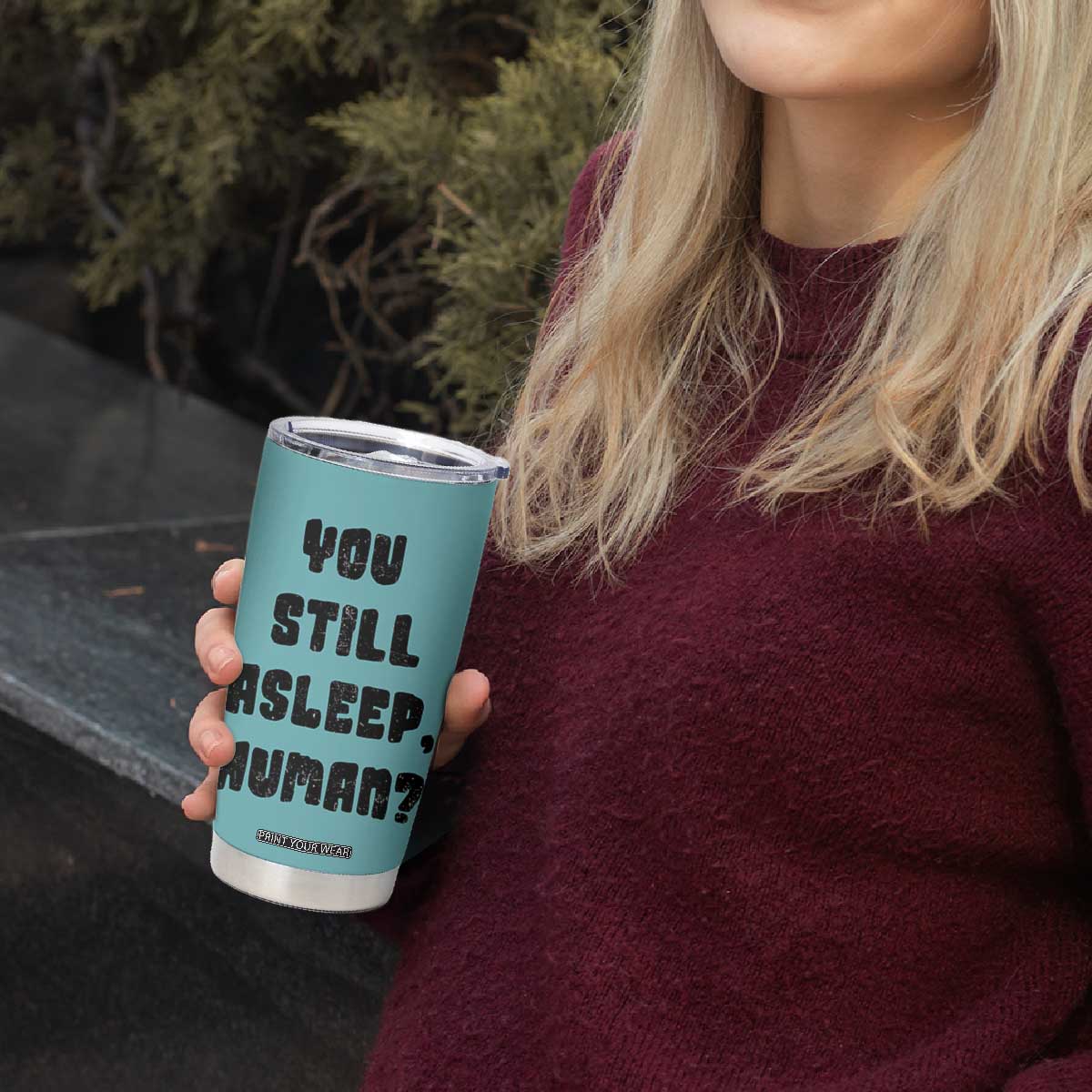 Cat Lover Gifts Tumbler Cup You Still Asleep Human TB10 Print Your Wear