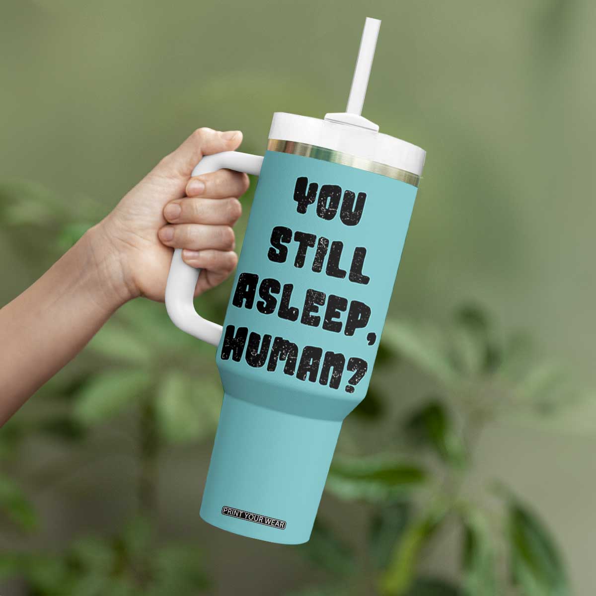 Cat Lover Gifts Tumbler With Handle You Still Asleep Human TB10 Print Your Wear