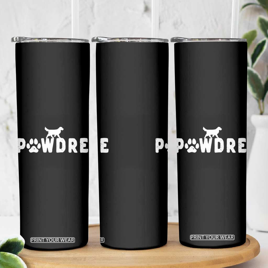 Pawdre Skinny Tumbler Dog Mom Dad Owner Funny Cute Pup Doggo TB10 Print Your Wear