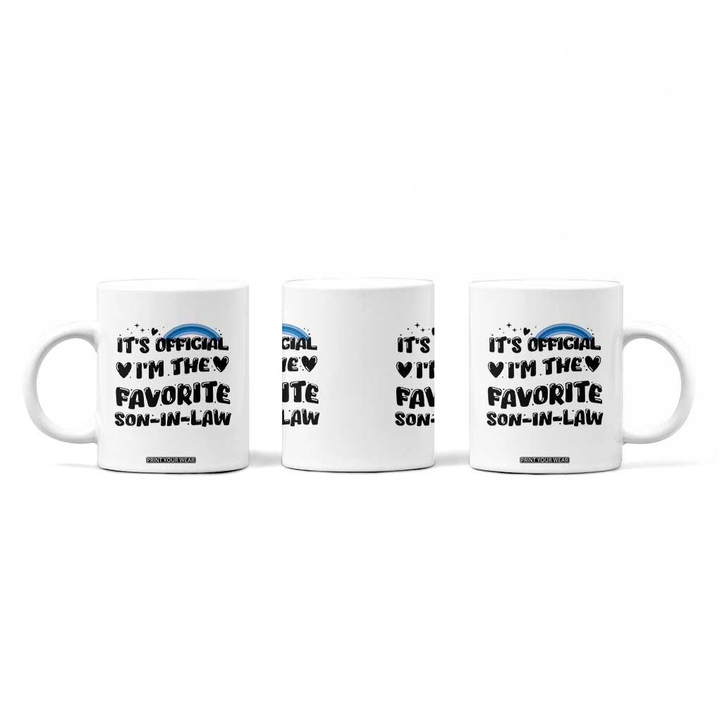 Son In Law Gifts Coffee Mug Its Official Im The Favorite SIL Wedding Gift From MIL TB10 Print Your Wear