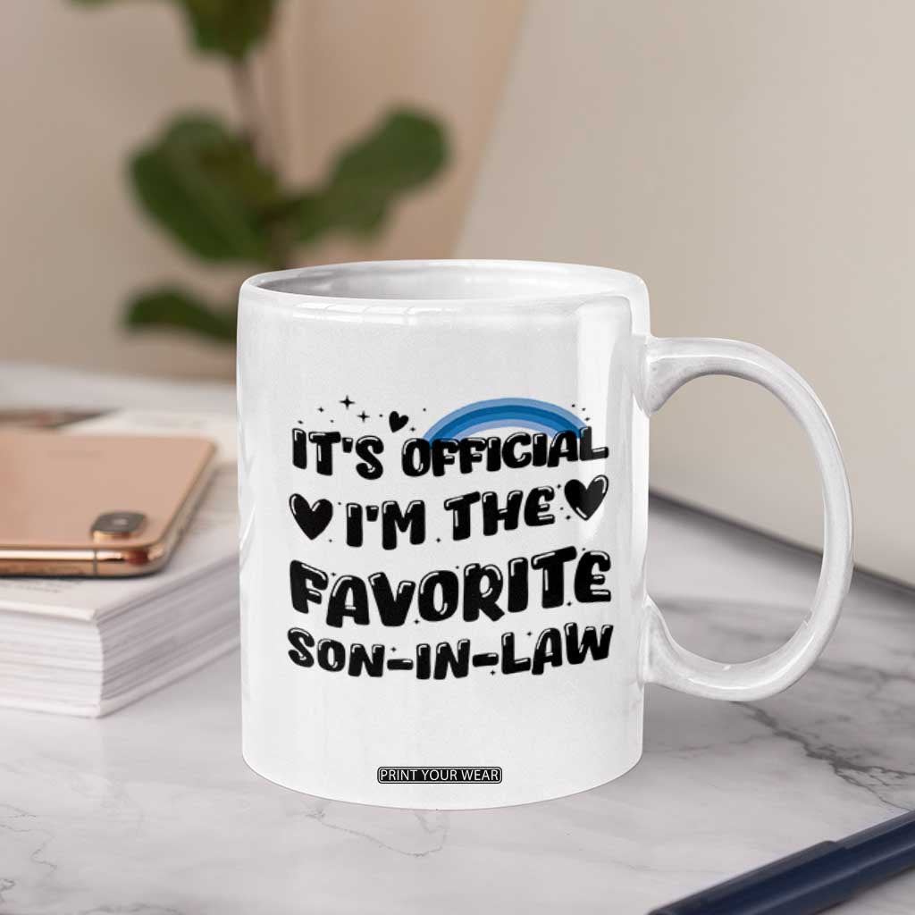 Son In Law Gifts Coffee Mug Its Official Im The Favorite SIL Wedding Gift From MIL TB10 Print Your Wear