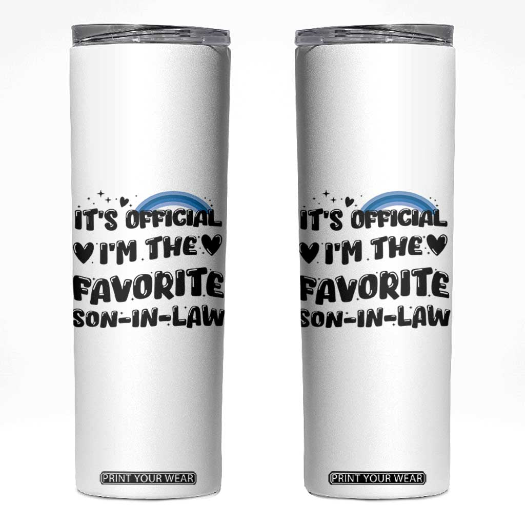 Son In Law Gifts Skinny Tumbler Its Official Im The Favorite SIL Wedding Gift From MIL TB10 White Print Your Wear