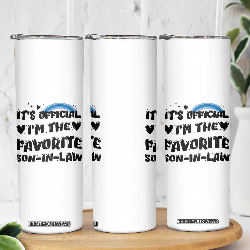 Son In Law Gifts Skinny Tumbler Its Official Im The Favorite SIL Wedding Gift From MIL TB10 Print Your Wear
