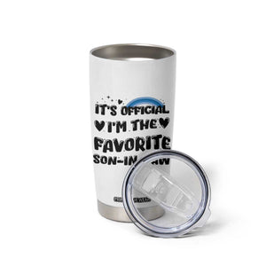 Son In Law Gifts Tumbler Cup Its Official Im The Favorite SIL Wedding Gift From MIL TB10 Print Your Wear