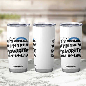 Son In Law Gifts Tumbler Cup Its Official Im The Favorite SIL Wedding Gift From MIL TB10 Print Your Wear