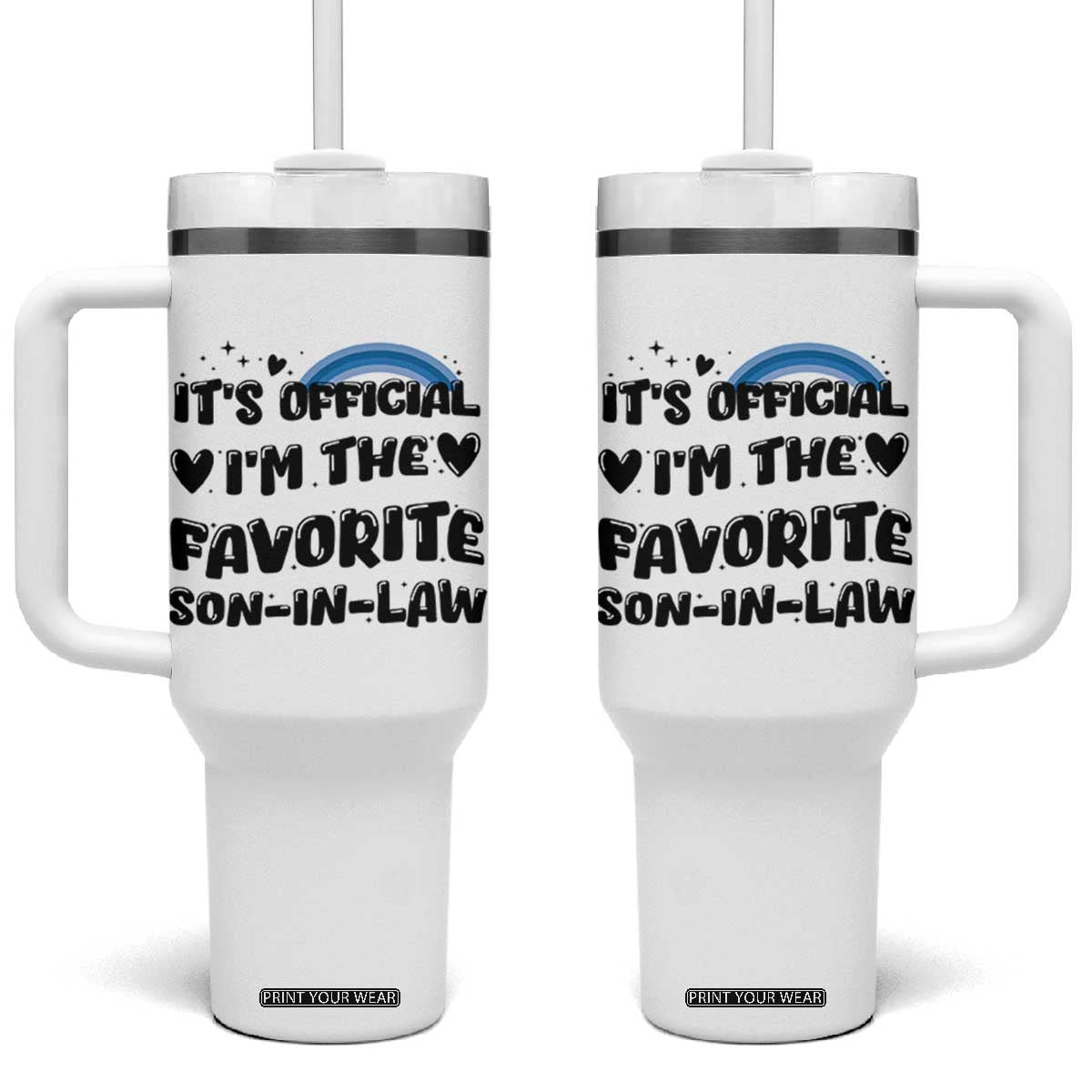 Son In Law Gifts Tumbler With Handle Its Official Im The Favorite SIL Wedding Gift From MIL TB10 One Size: 40 oz White Print Your Wear
