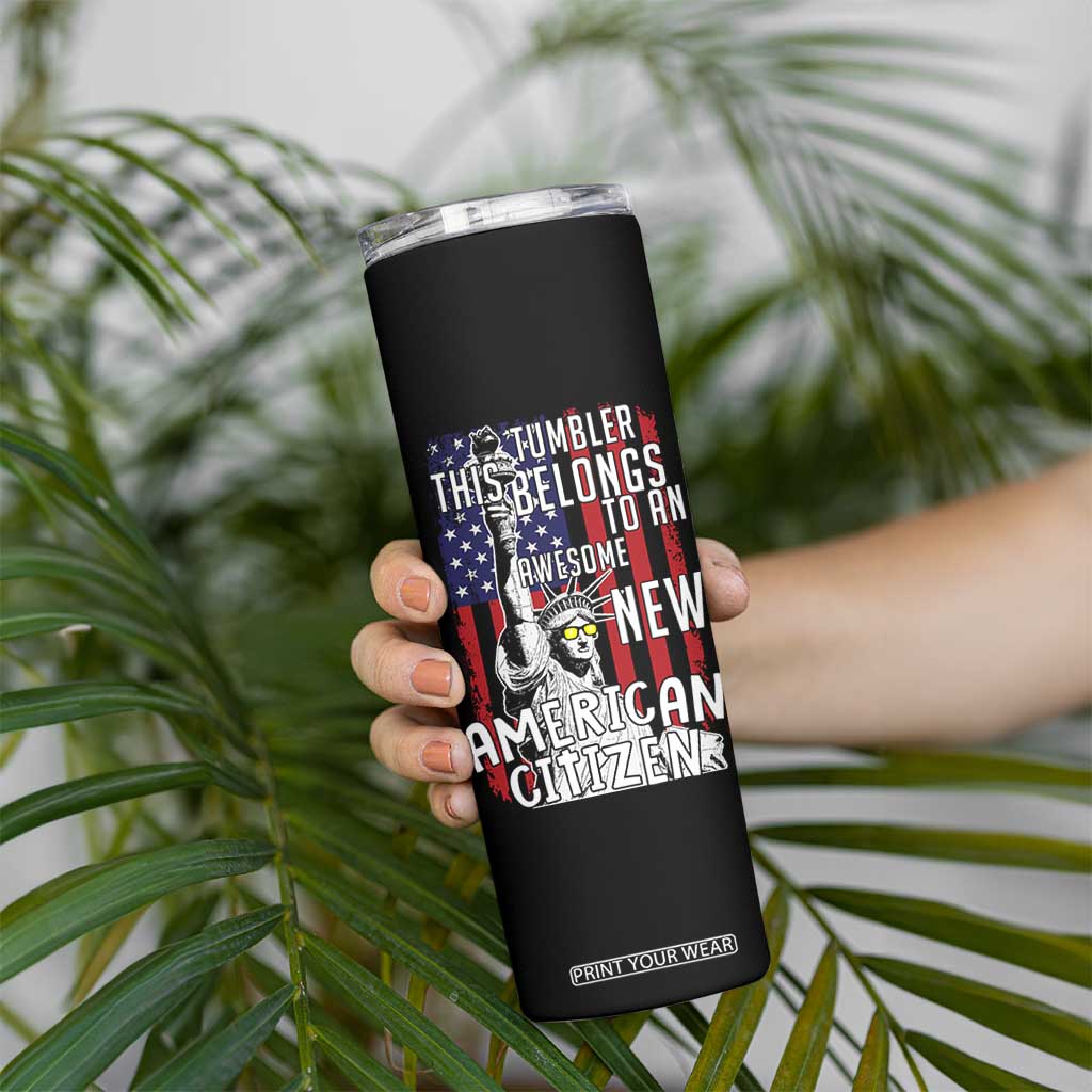 New American Citizen Gift Skinny Tumbler Funny US Citizenship Congratulations Presents TB10 Print Your Wear