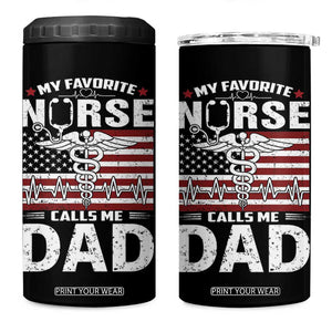 Nurse Dad 4 in 1 Can Cooler Tumbler My Favorite Nurse Calls Me Dad Fathers Day Gift US Flag TB10 One Size: 16 oz Black Print Your Wear
