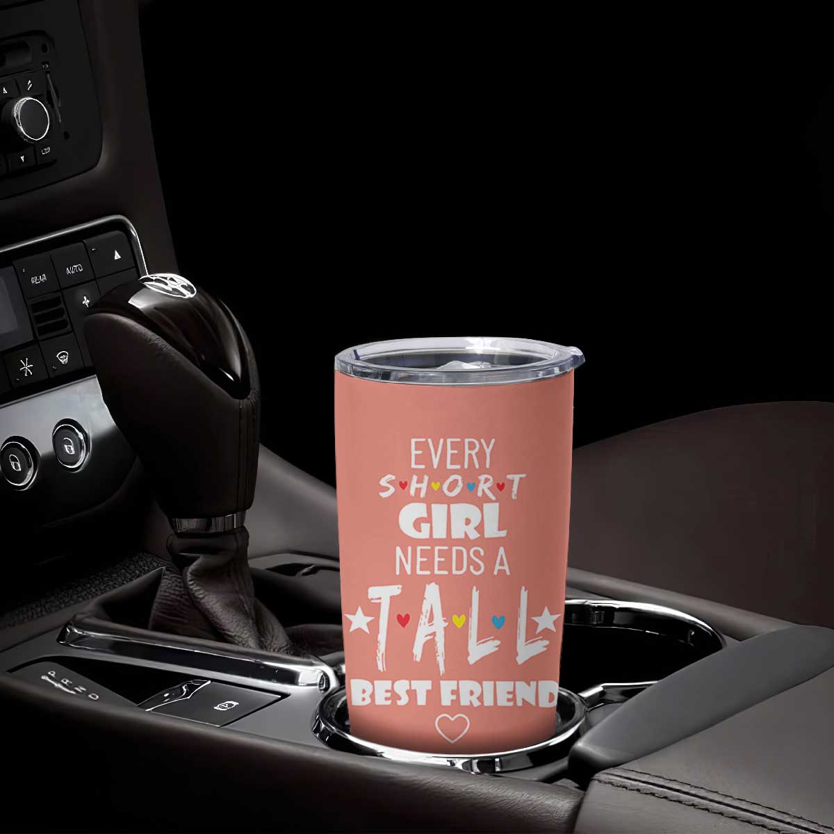 Bestie Gifts Tumbler Cup Every Short Girl Needs A Tall Best Friend TB10 Print Your Wear
