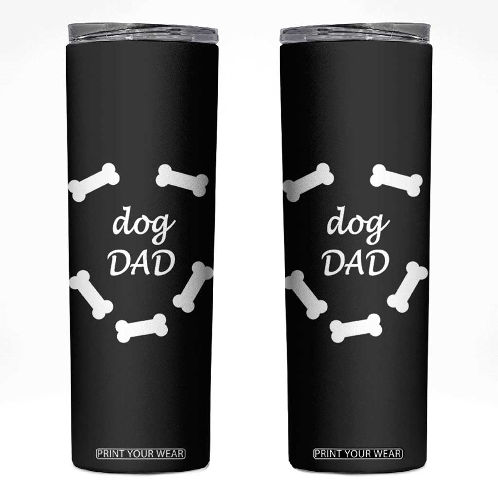Dog Dad Skinny Tumbler Funny Cute Pup Doggo Dog Dad Owner Fathers Day Gift TB10 Black Print Your Wear