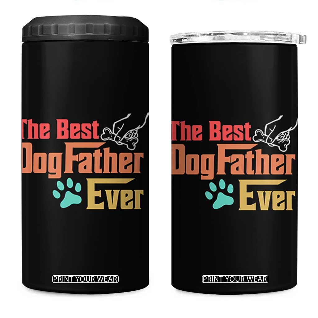 Best Dog Dad Ever 4 in 1 Can Cooler Tumbler Vintage Gifts for Dog Dad Fathers Day Gift TB10 One Size: 16 oz Black Print Your Wear