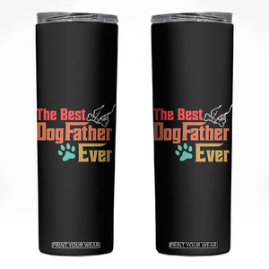 Best Dog Dad Ever Skinny Tumbler Vintage Gifts for Dog Dad Fathers Day Gift TB10 Black Print Your Wear