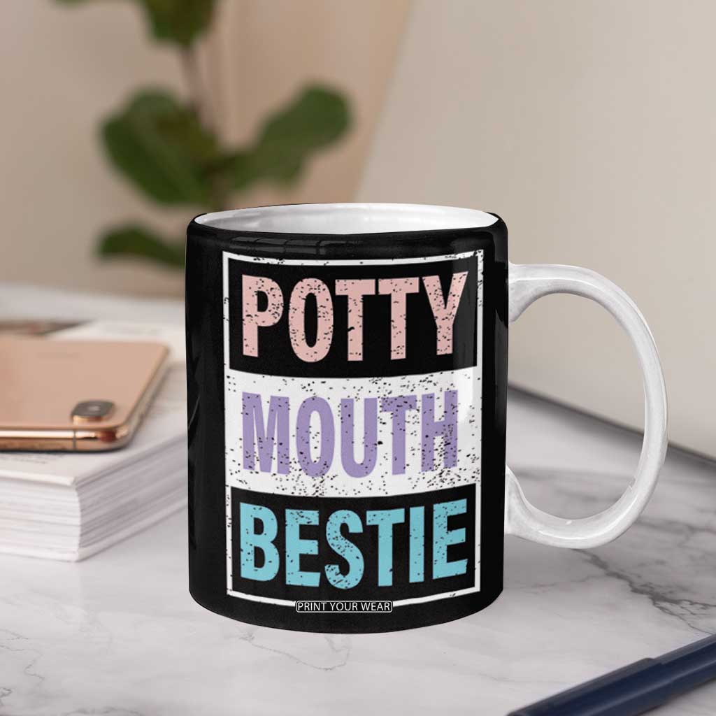Funny Bestie Gifts Coffee Mug Potty Mouth Gag Gifts For Women Best Friend BFF Work Bestie TB10 Print Your Wear
