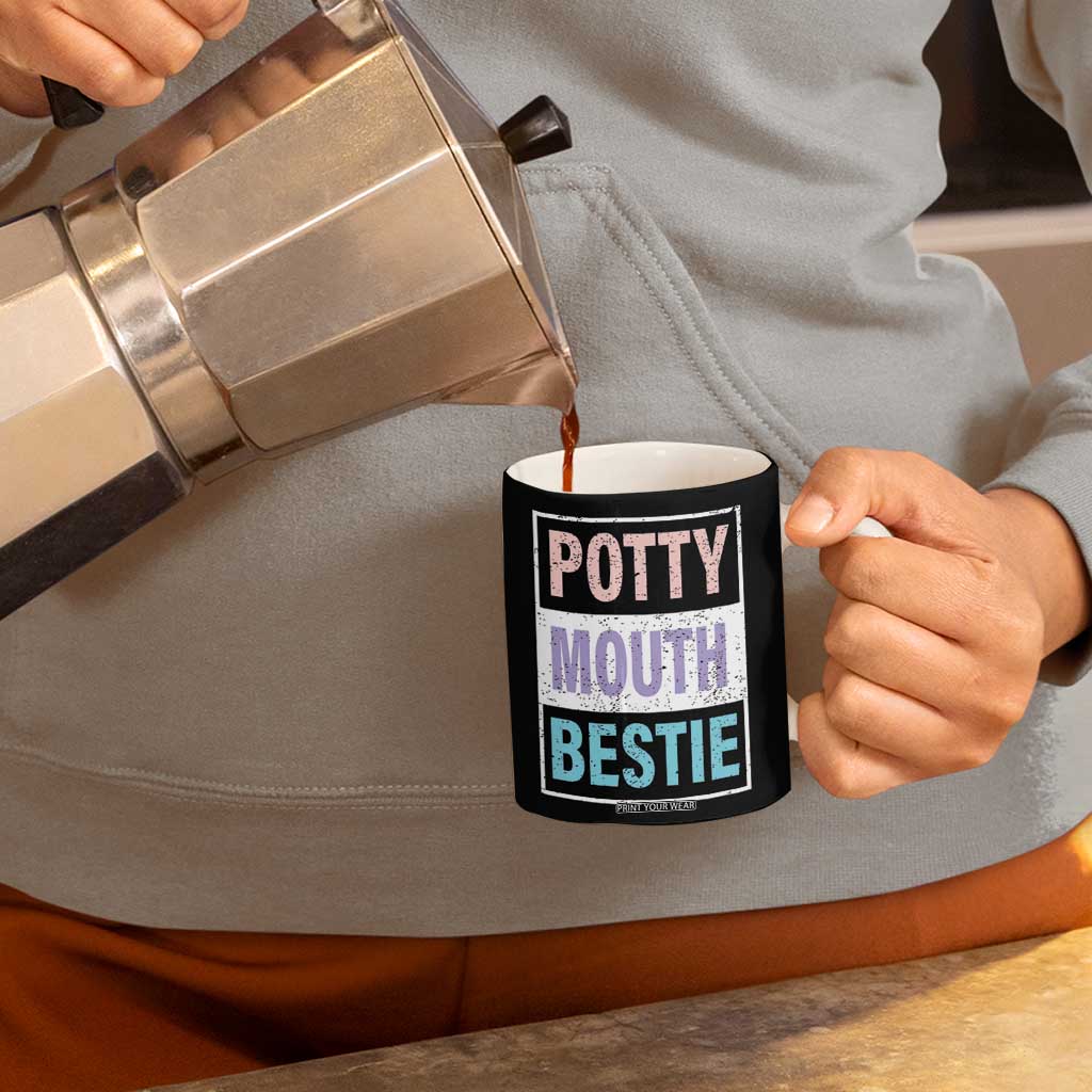 Funny Bestie Gifts Coffee Mug Potty Mouth Gag Gifts For Women Best Friend BFF Work Bestie TB10 Print Your Wear