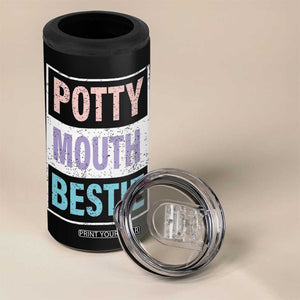 Funny Bestie Gifts 4 in 1 Can Cooler Tumbler Potty Mouth Gag Gifts For Women Best Friend BFF Work Bestie TB10 Print Your Wear