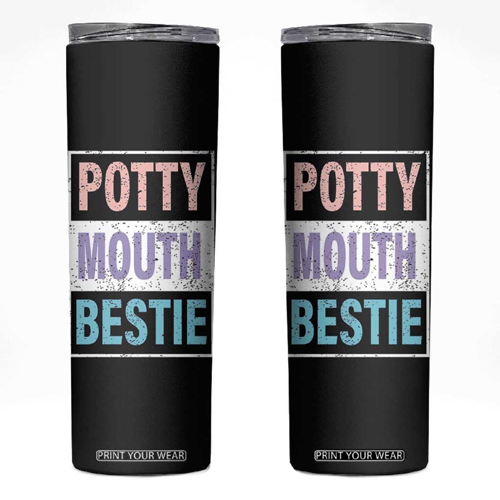 Funny Bestie Gifts Skinny Tumbler Potty Mouth Gag Gifts For Women Best Friend BFF Work Bestie TB10 Black Print Your Wear