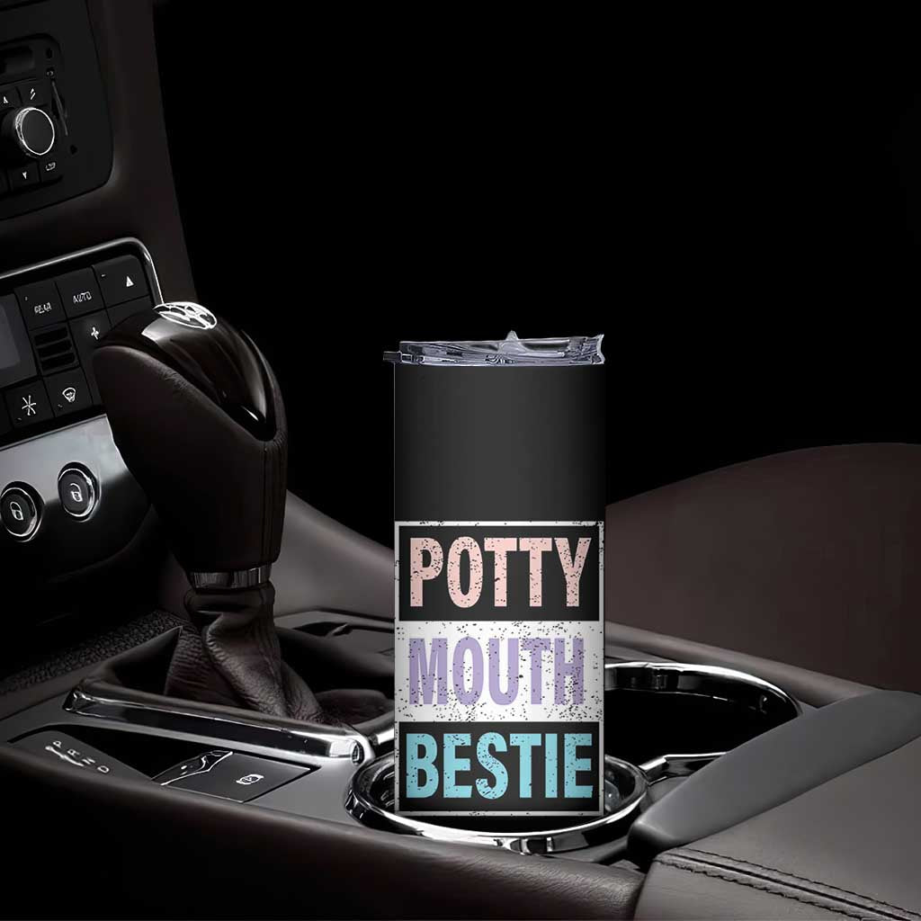 Funny Bestie Gifts Skinny Tumbler Potty Mouth Gag Gifts For Women Best Friend BFF Work Bestie TB10 Print Your Wear