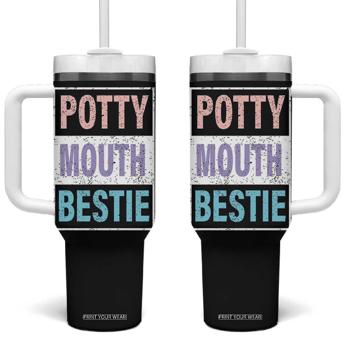 Funny Bestie Gifts Tumbler With Handle Potty Mouth Gag Gifts For Women Best Friend BFF Work Bestie TB10 One Size: 40 oz Black Print Your Wear