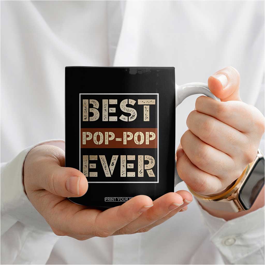 Pop Pop Gifts Coffee Mug Best Pop-Pop Ever Fathers Day Poppop Gifts from Grandkids TB10 Print Your Wear