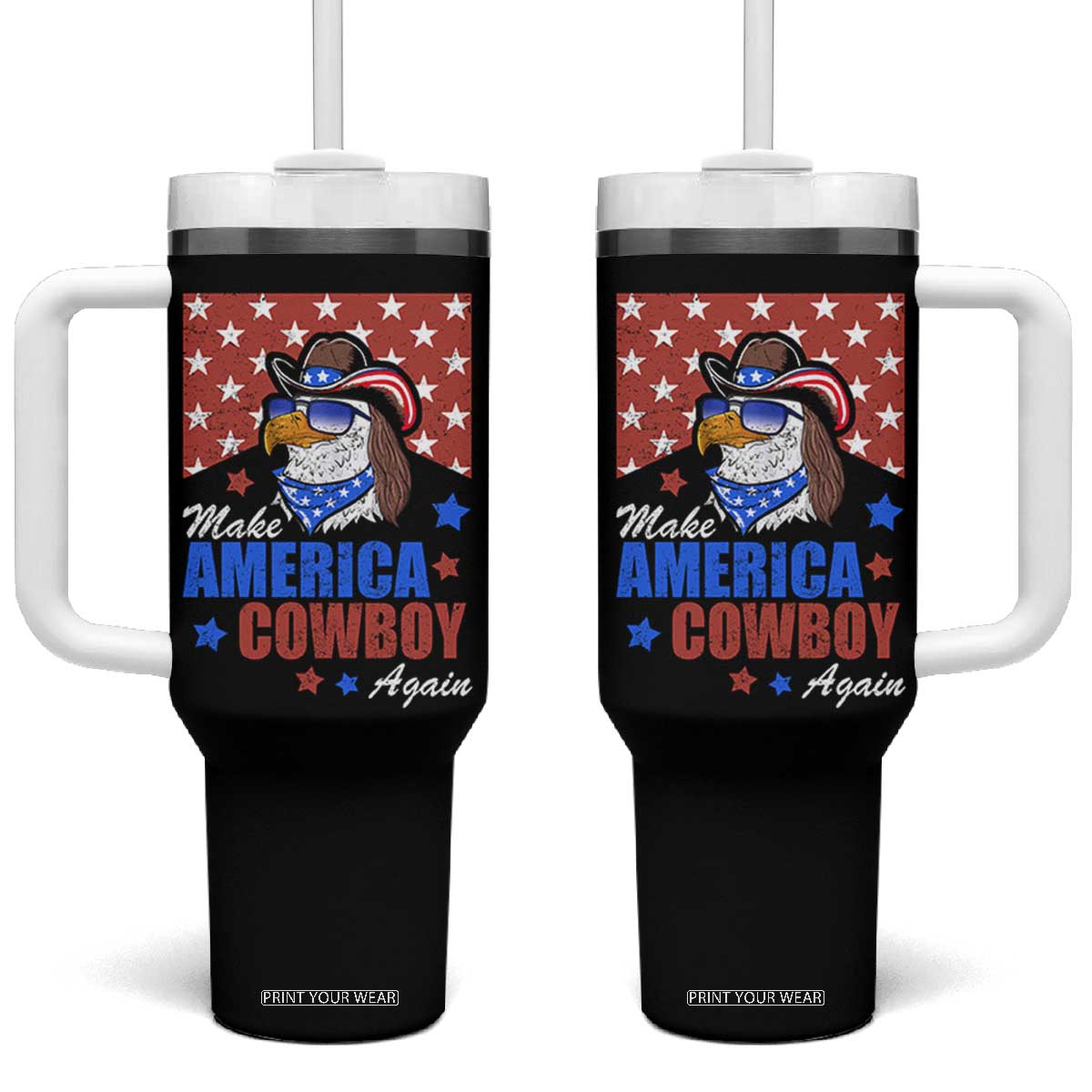 Funny Cowboy Tumbler With Handle Make American Cowboy Again Western Eagle TB10 One Size: 40 oz Black Print Your Wear