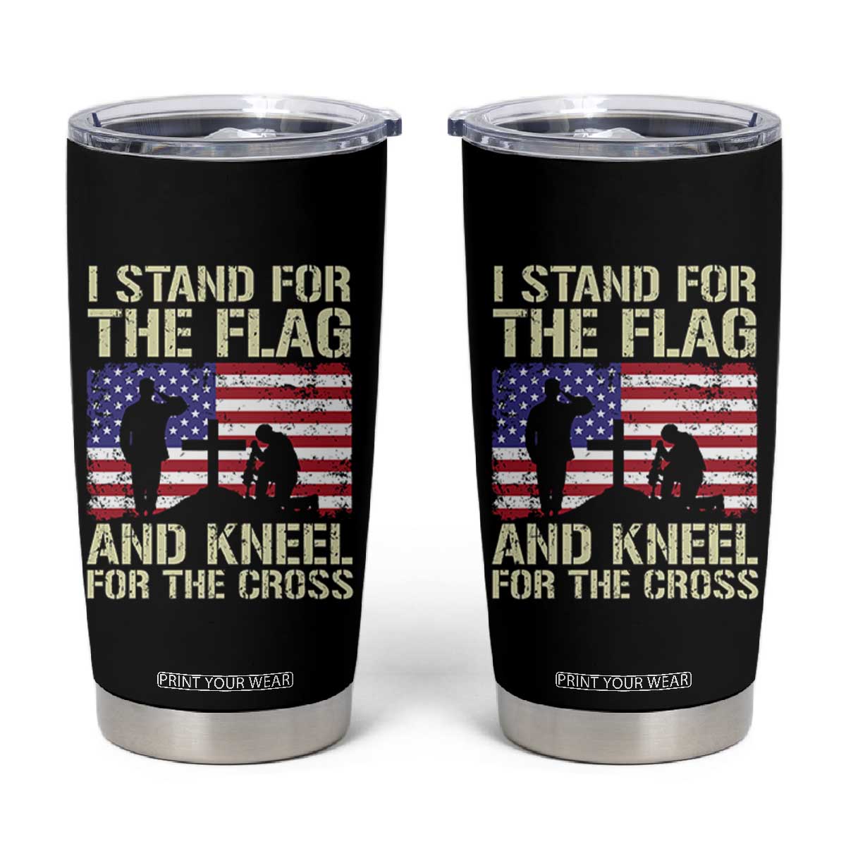 Stand For The Flag Kneel For The Cross Tumbler Cup American Flag 4th Of July Patriotic Christian Faith TB10 Black Print Your Wear