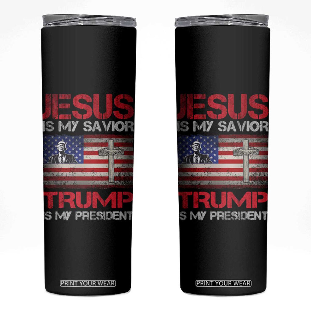 Jesus Is My Savior Trump Is My President Skinny Tumbler American Flag Christian TB10 Black Print Your Wear